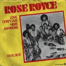 Rose Royce – Love Don’t Live Here&nbsp;Anymore